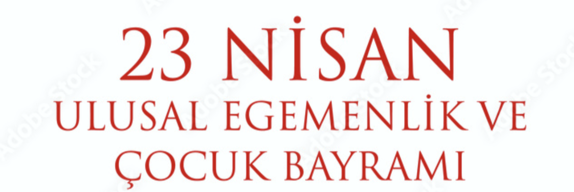 23 Nisan Kutlu Olsun